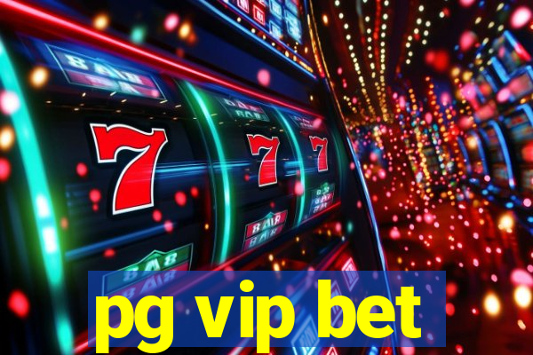 pg vip bet